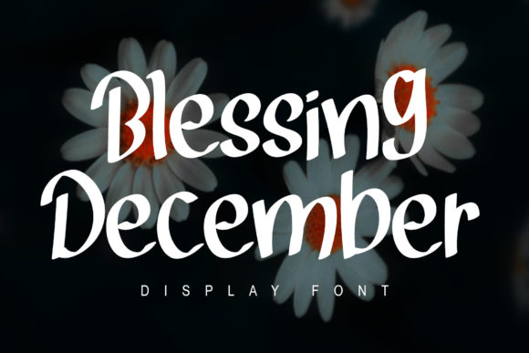 Blessing December Font Evaluation